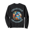 Summer Create Your Own Sunshine Sweatshirt - Fun Novelty Design Men Women - T-Shirt, Sweatshirt, Hoodie