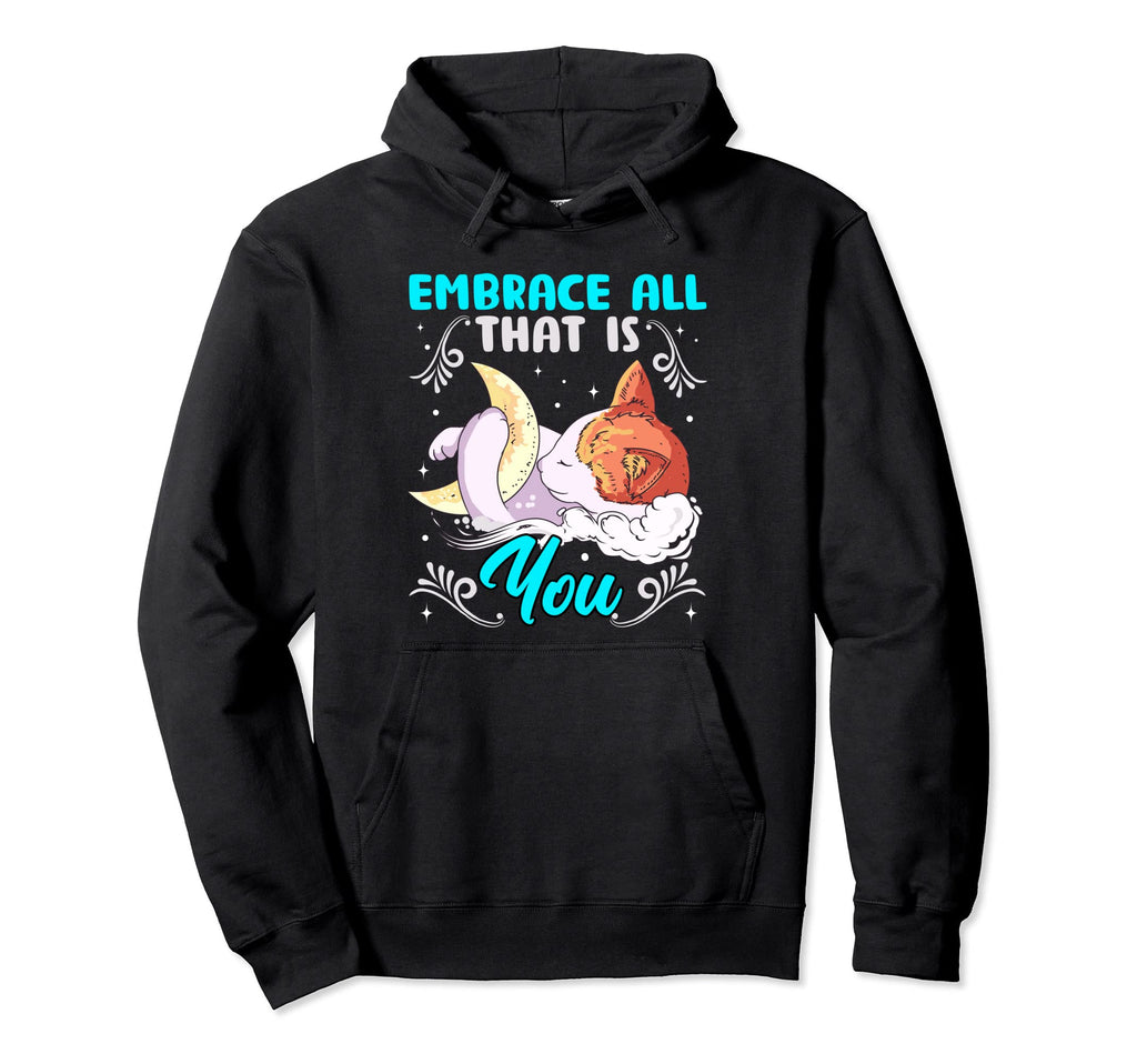 Self Care Cat Moon Embrace All That Is Hoodie - Unique Graphic Men Women - T-Shirt, Sweatshirt, Hoodie