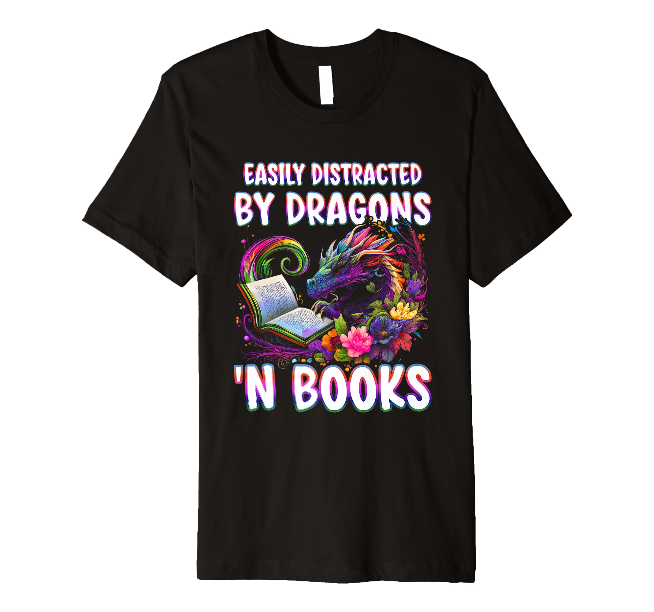 Easily Distracted Dragons N Books T-Shirt - Unique Graphic for Adults - T-Shirt, Sweatshirt, Hoodie