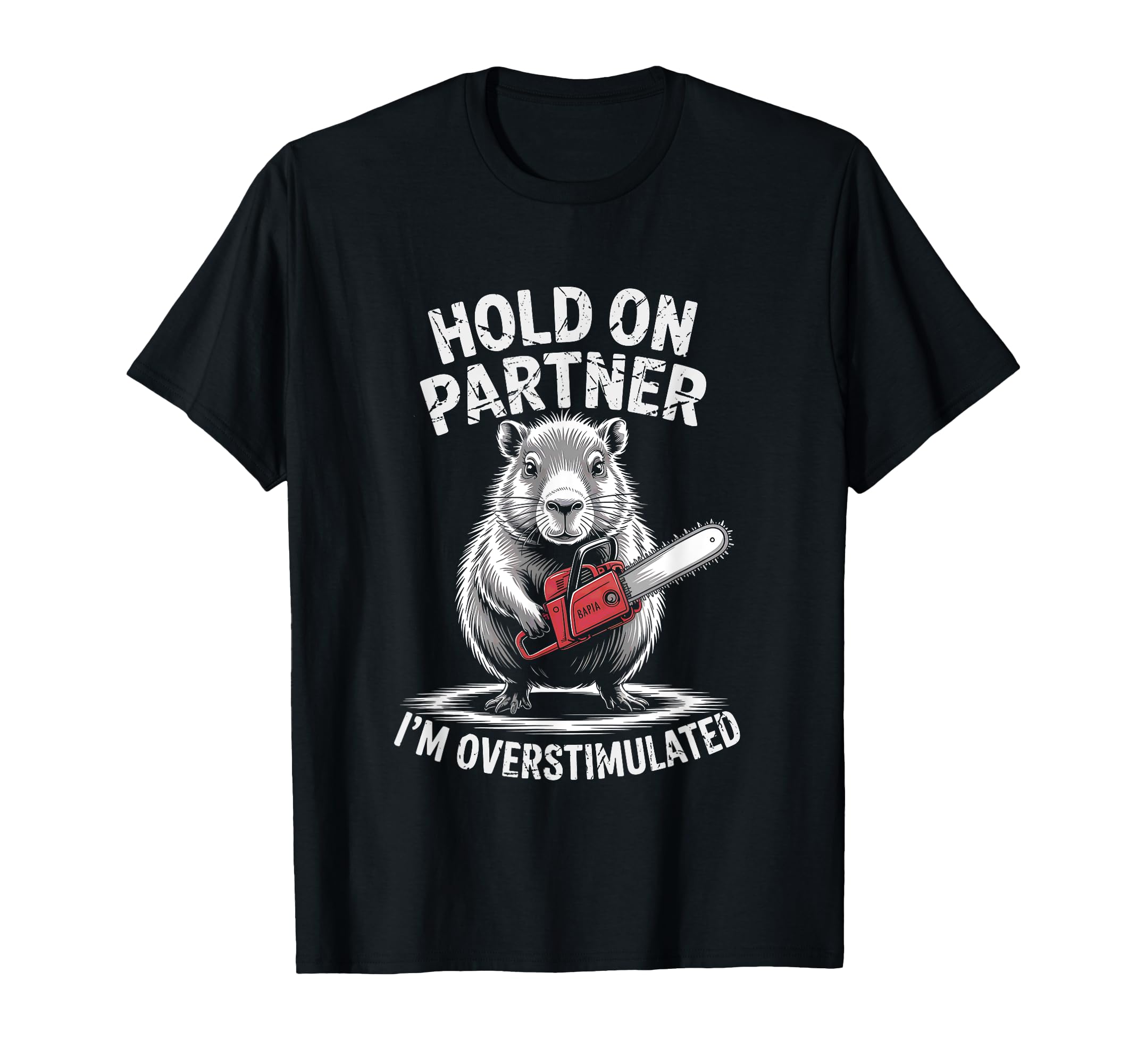 Capybara And Chainsaw Hold Partner T-Shirt - Minimalist Print for Adults - T-Shirt, Sweatshirt, Hoodie