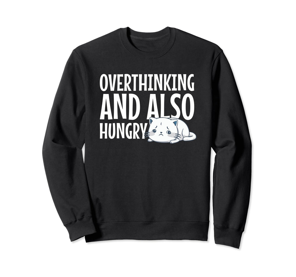Hungry Overthinker Food Anxiety Hoodie - Trendy Graphic for Adults - T-Shirt, Sweatshirt, Hoodie