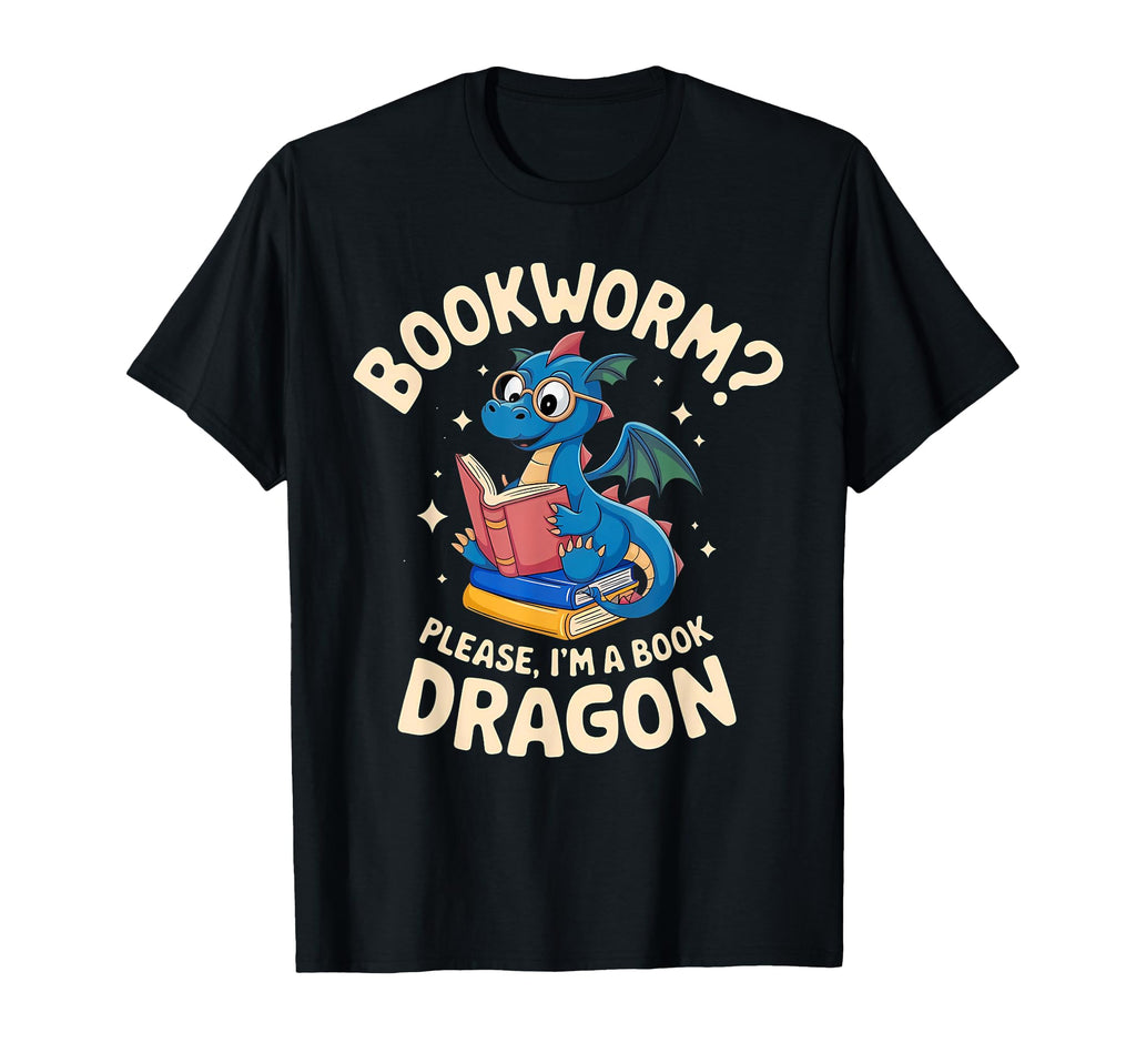 Bookworm Please Im Book Dragon Nerds T-Shirt - Custom Art Print Unisex - T-Shirt, Sweatshirt, Hoodie