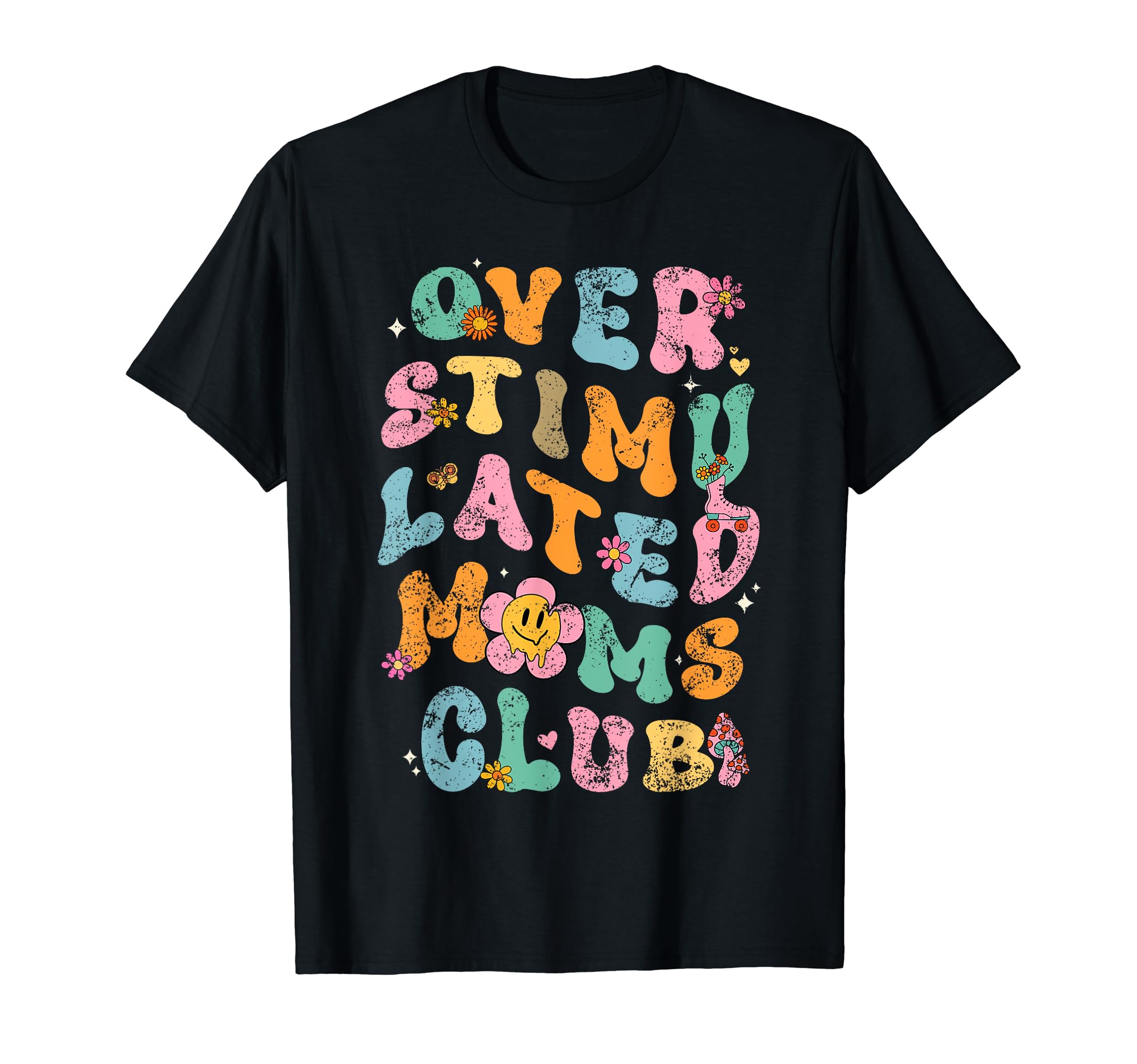 Overstimulated Moms Club T-Shirt - Unique Graphic for Adults - T-Shirt, Sweatshirt, Hoodie