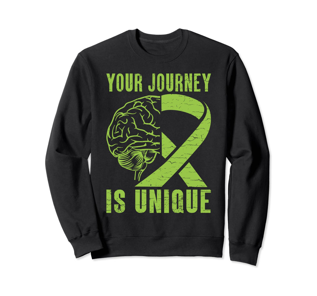 Your Journey Is Unique Mental Health Sweatshirt - Unique Graphic Men Women - T-Shirt, Sweatshirt, Hoodie