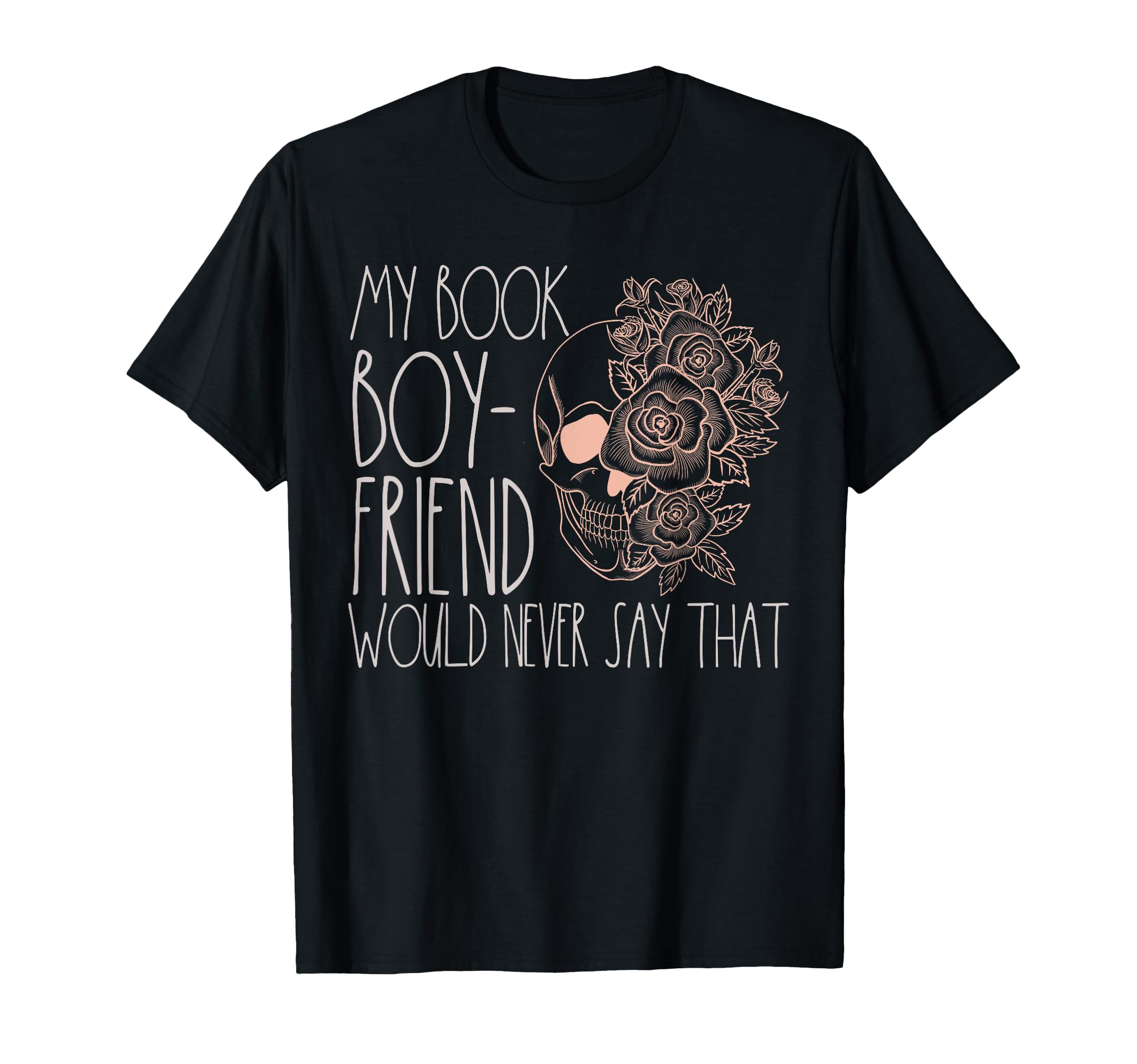 Bookish Spicy Book Boyfriend Morally T-Shirt - Unique Graphic Men Women - T-Shirt, Sweatshirt, Hoodie