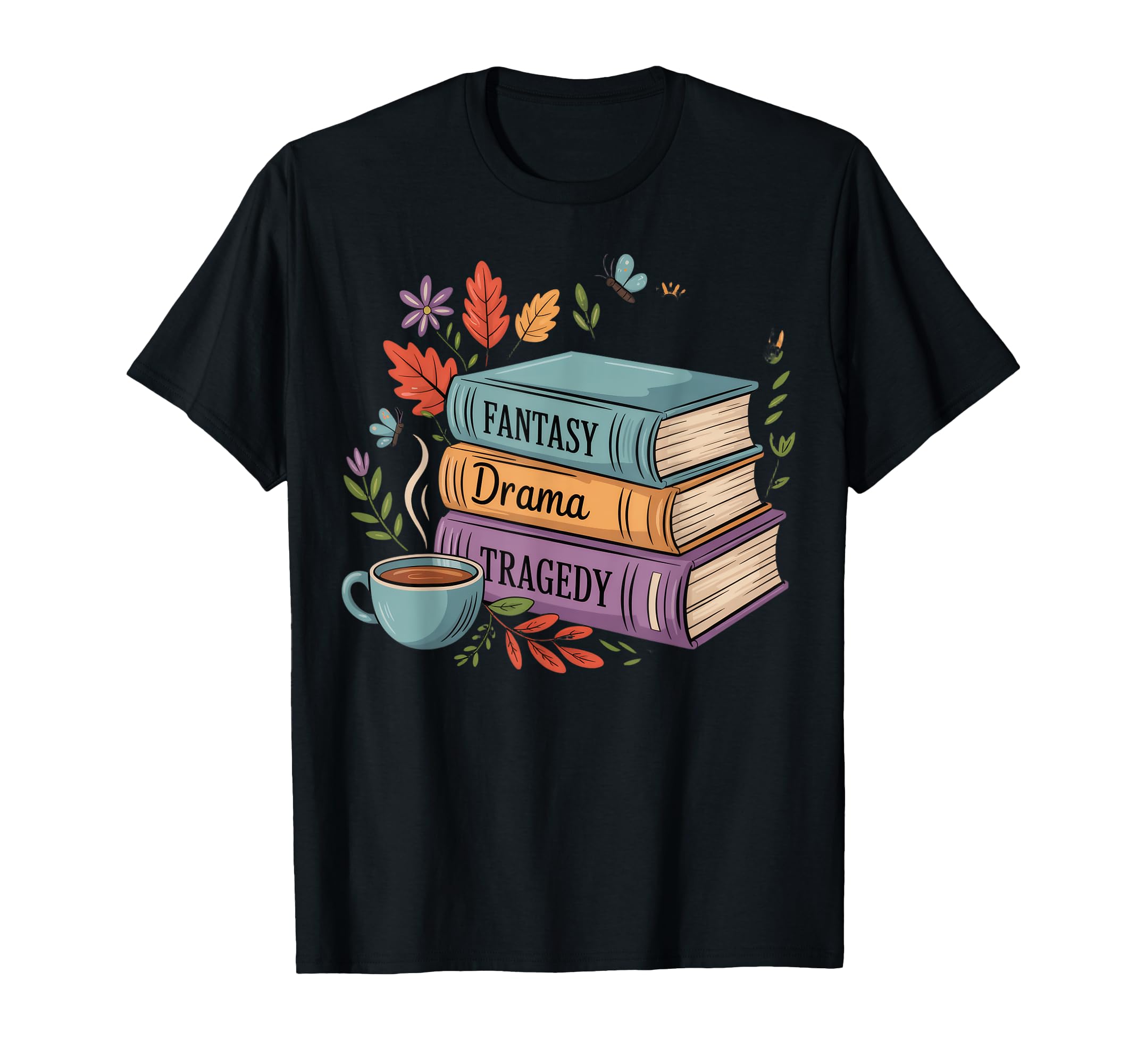 Fantasy Drama Tragedy Book Stack Coffee T-Shirt - Trendy Graphic Men Women - T-Shirt, Sweatshirt, Hoodie