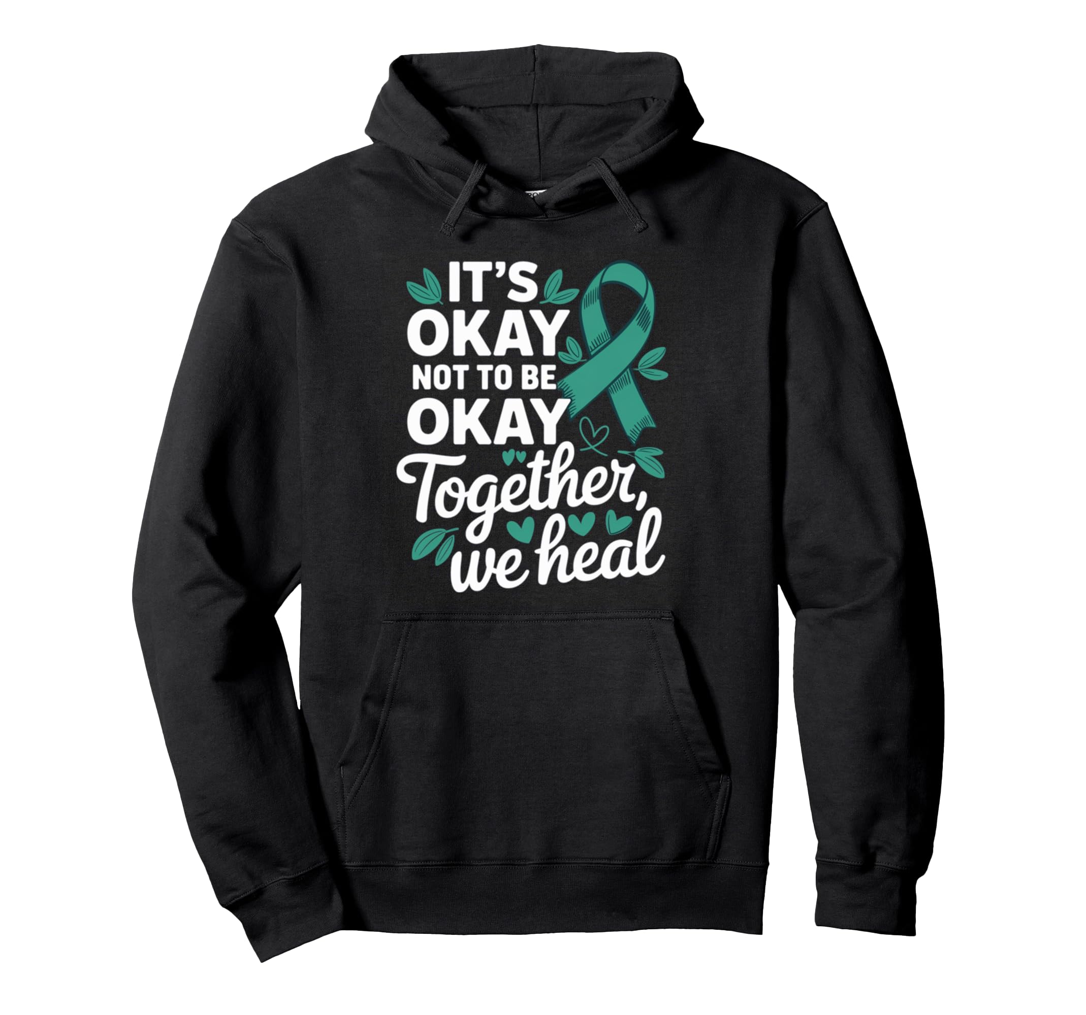 Its Okay To Not Be Okay World Mental Hoodie - Minimalist Print Men Women - T-Shirt, Sweatshirt, Hoodie