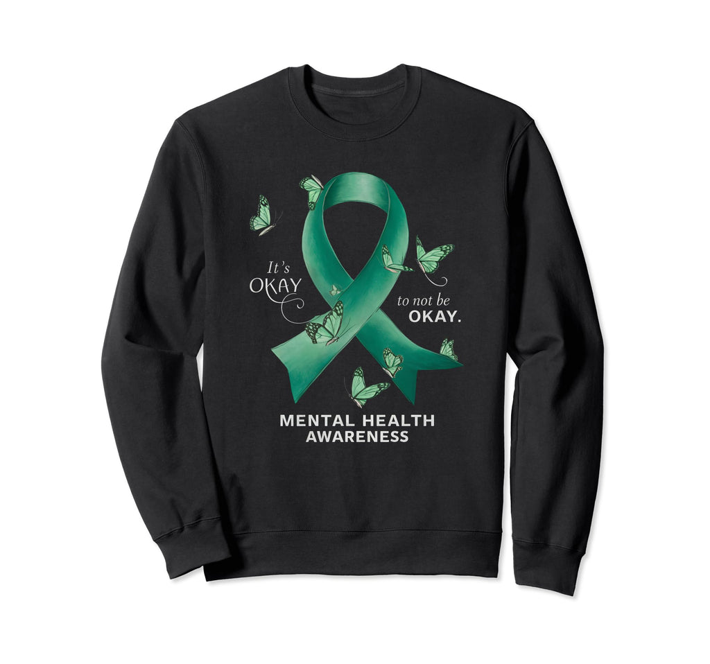 Its Okay To Not Be Okay Mental Sweatshirt - Aesthetic Graphic Men Women - T-Shirt, Sweatshirt, Hoodie