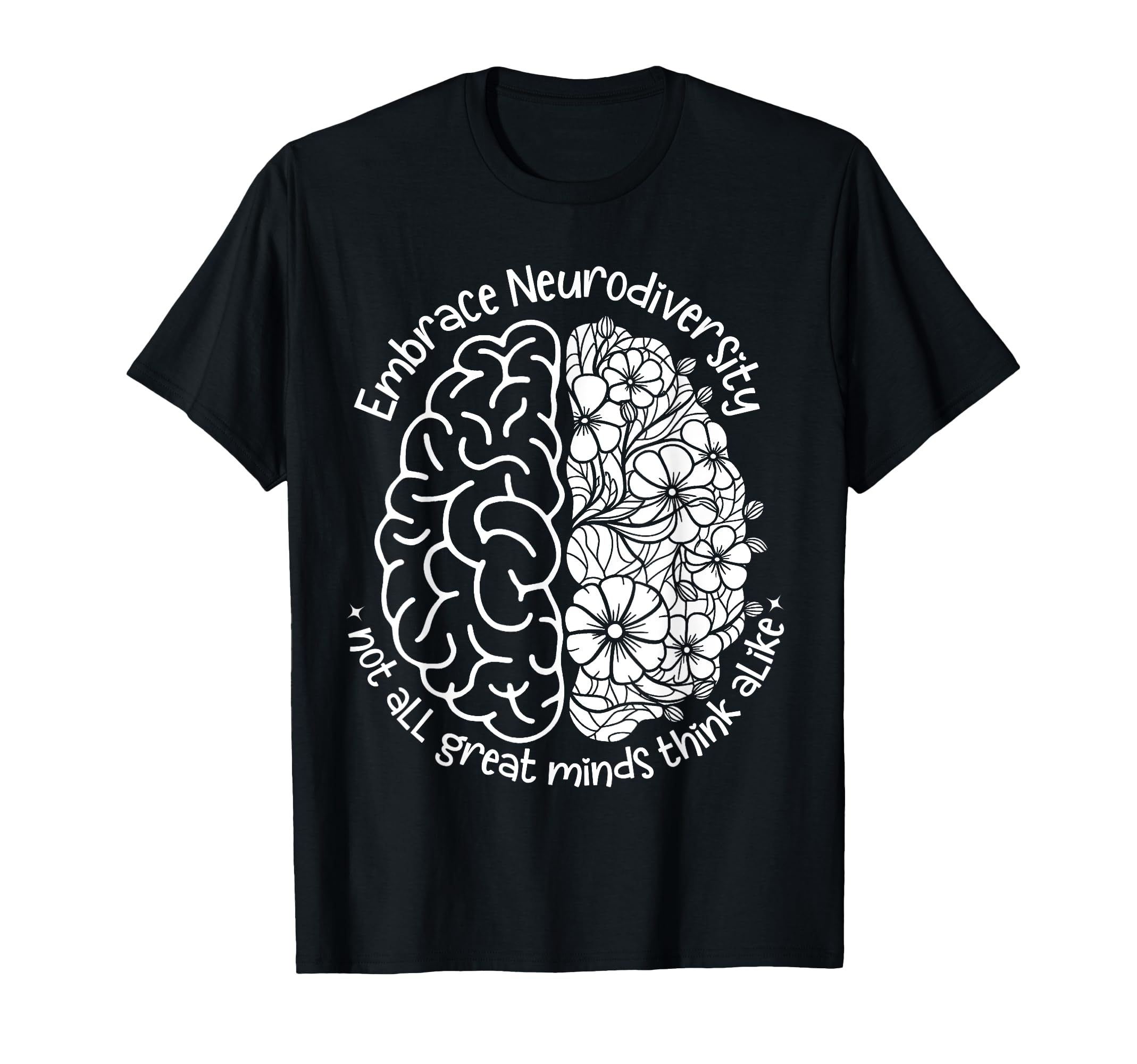 Embrace Neurodiversity Brain Autism T-Shirt - Unique Graphic Unisex - T-Shirt, Sweatshirt, Hoodie