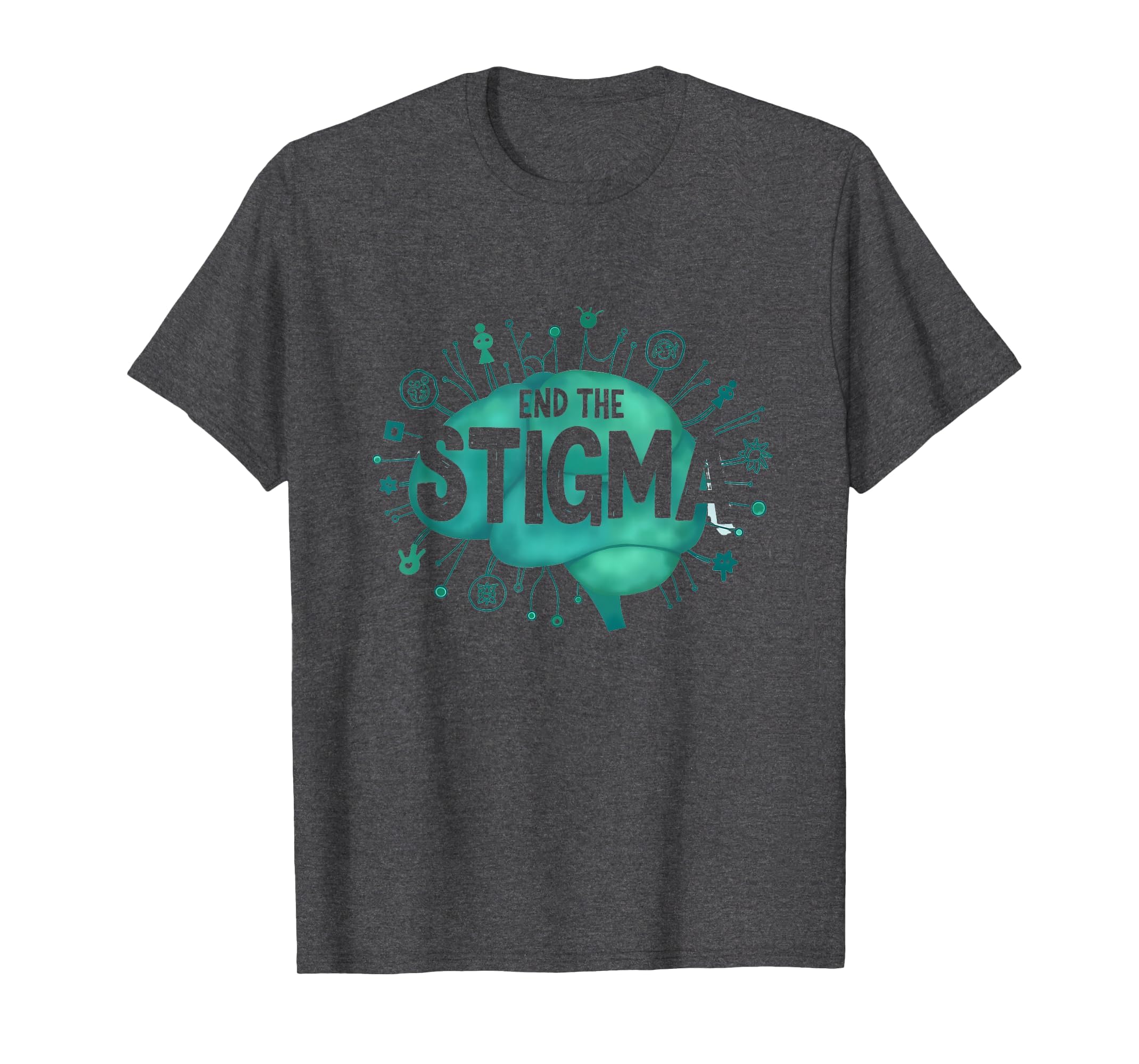 End Stigma Mental Health Awareness Brain T-Shirt - Streetwear Style Unisex - T-Shirt, Sweatshirt, Hoodie