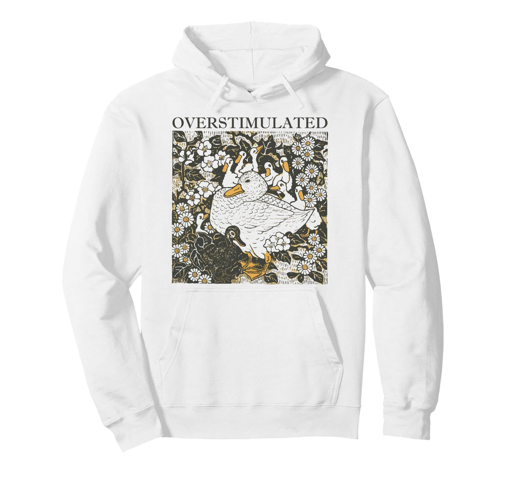 Overstimulated Duck Floral Hoodie - Graphic Print Unisex - T-Shirt, Sweatshirt, Hoodie