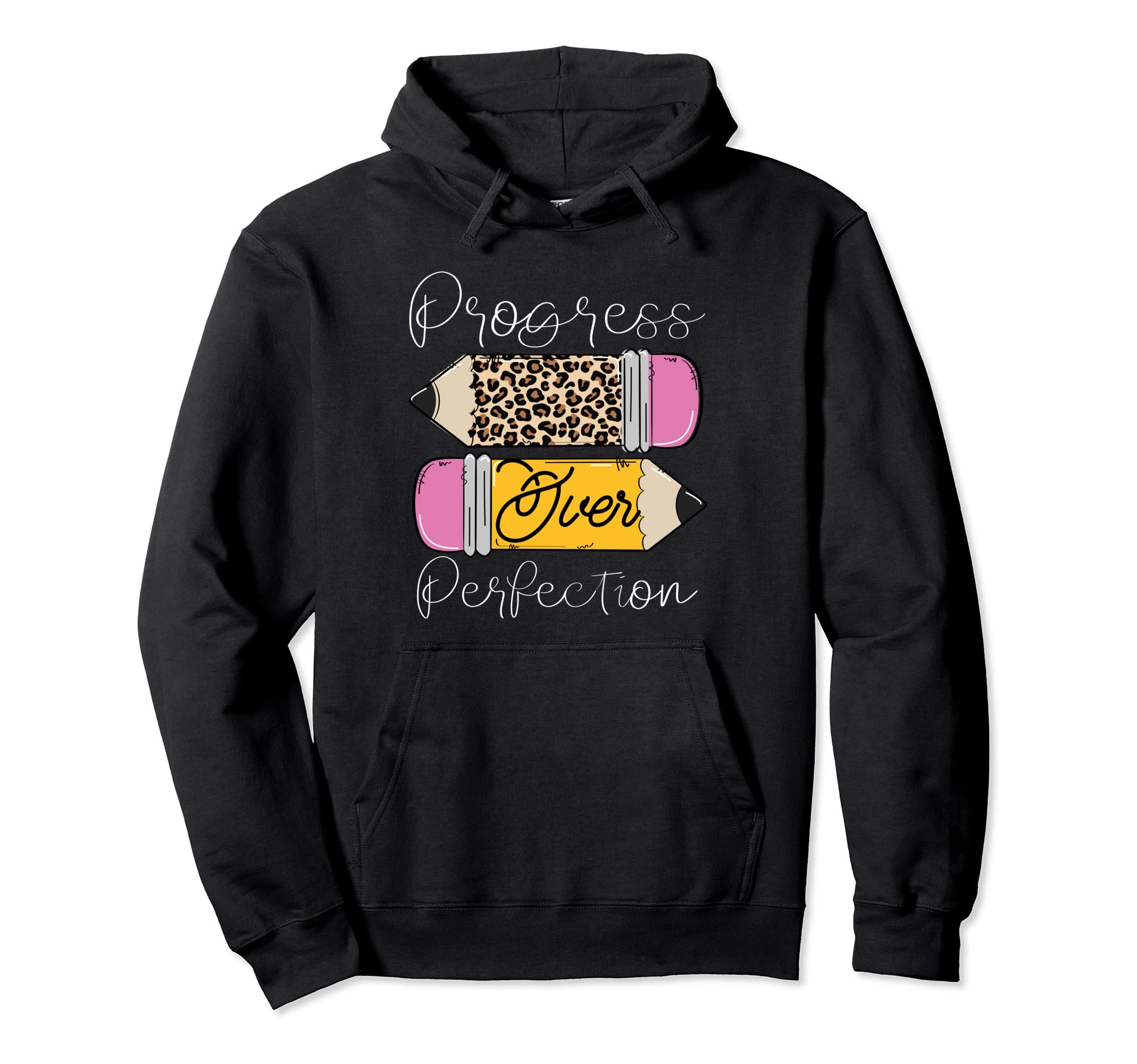 Progress Over Perfection Leopard Pencil Hoodie - Custom Art Print Unisex - T-Shirt, Sweatshirt, Hoodie