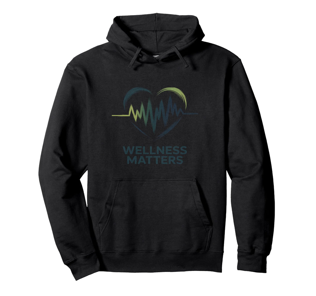 Wellness Matters Heart Ecg Heartbeat Hoodie - Novelty Apparel Men Women - T-Shirt, Sweatshirt, Hoodie