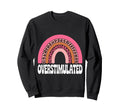 Neurodiverse Overstimulated Sweatshirt - Custom Art Print for Adults - T-Shirt, Sweatshirt, Hoodie