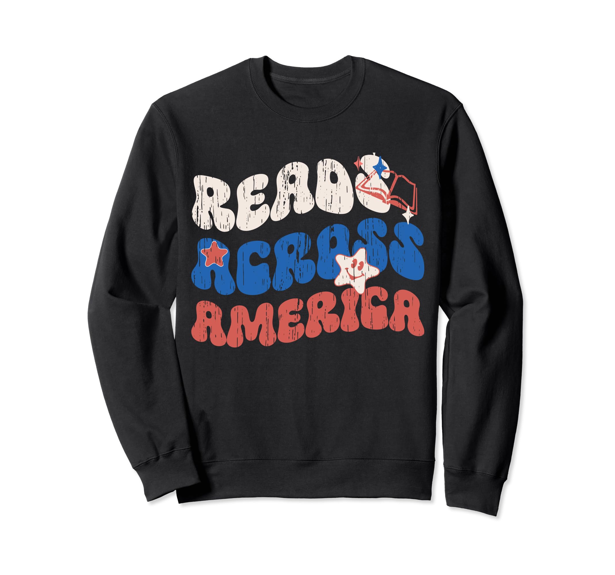 Reads Across America Teacher Sweatshirt - Fun Novelty Design for Adults - T-Shirt, Sweatshirt, Hoodie