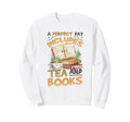 Read Books And Drink Tea Book Nerd Sweatshirt - Minimalist Print Men Women - T-Shirt, Sweatshirt, Hoodie