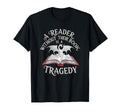 Reader Without Their Book Is Tragedy T-Shirt - Aesthetic Graphic Unisex - T-Shirt, Sweatshirt, Hoodie