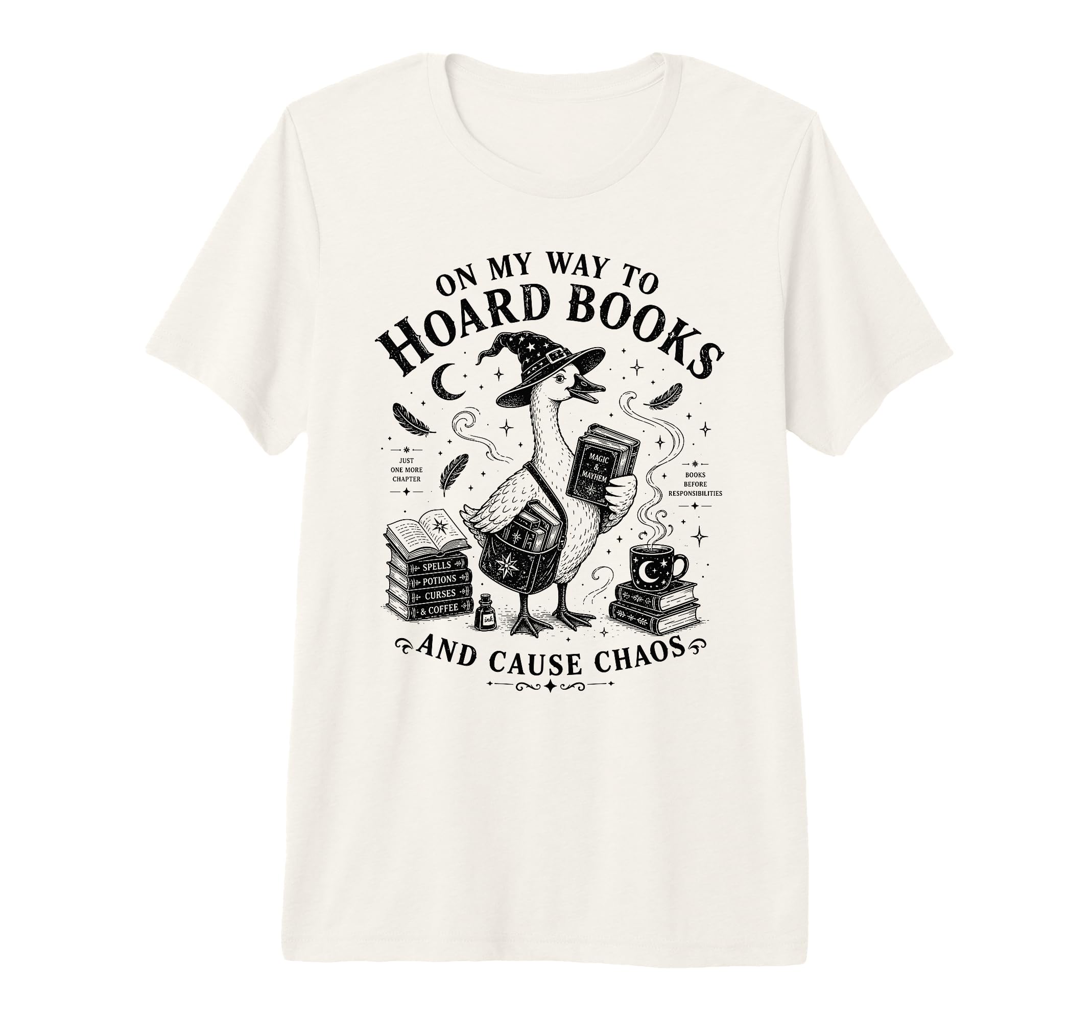 My Way To Hoard Books And Cause Chaos T-Shirt - Novelty Apparel Unisex - T-Shirt, Sweatshirt, Hoodie