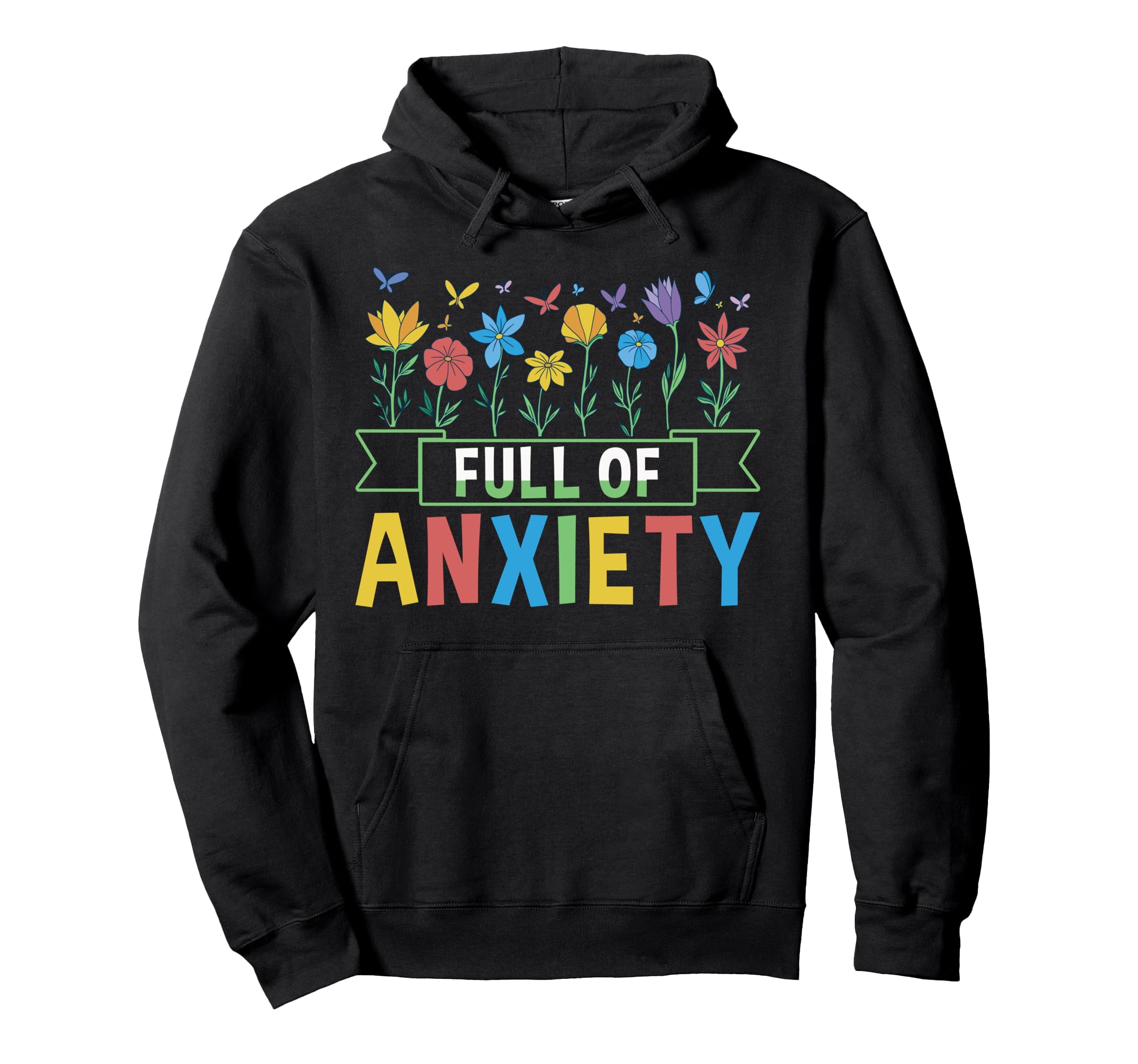 Full Anxiety Anxiety Mental Health Hoodie - Minimalist Print for Adults - T-Shirt, Sweatshirt, Hoodie