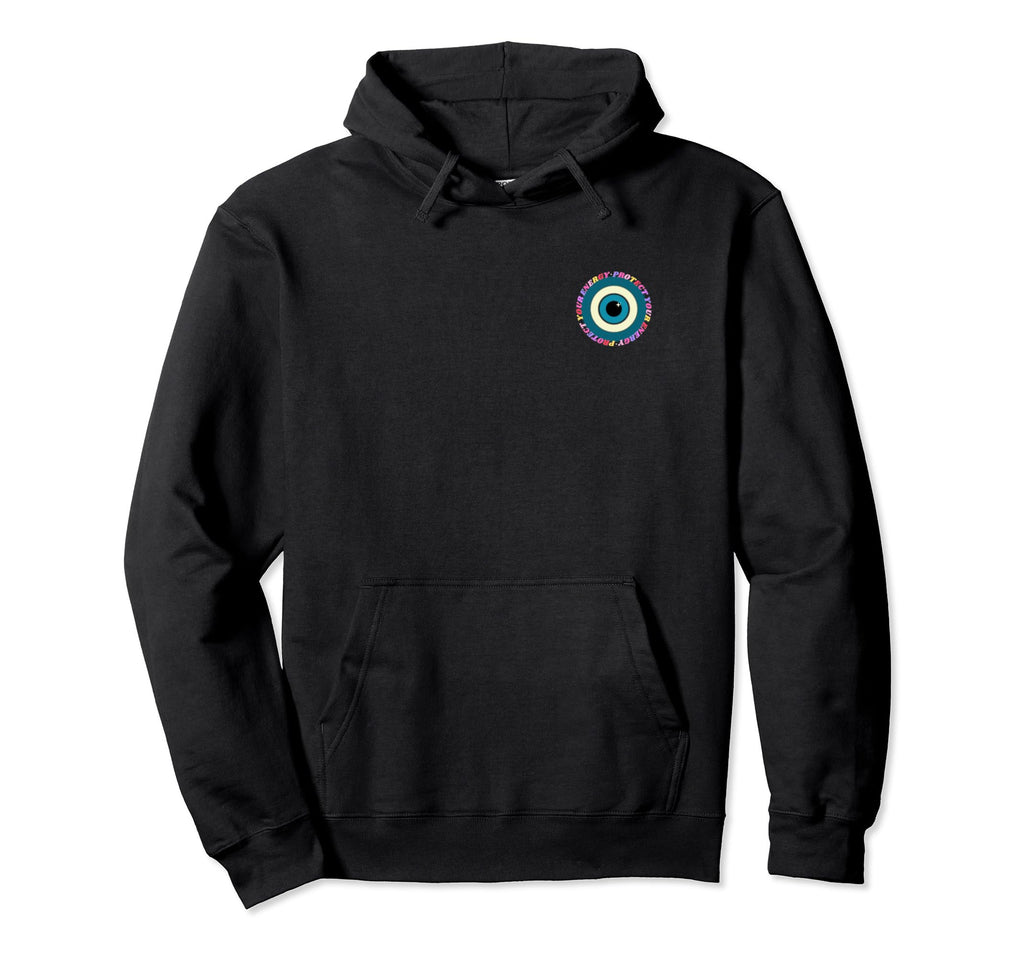 Protect Your Energy Evil Eye Hoodie - Aesthetic Graphic Men Women - T-Shirt, Sweatshirt, Hoodie