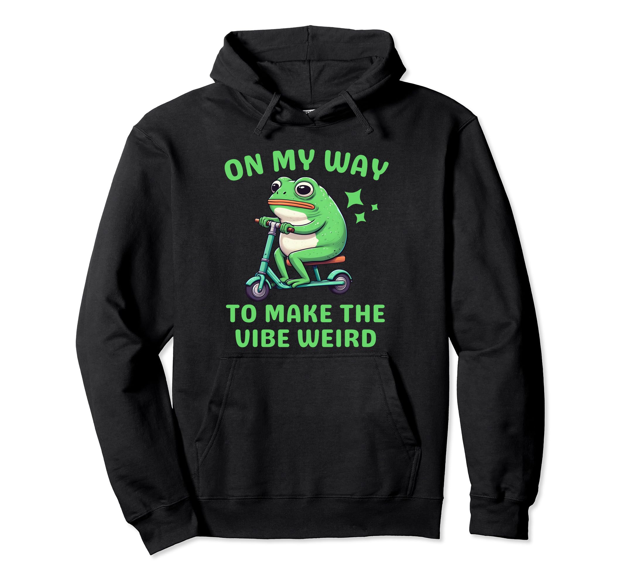 My Way To Make Vibe Weird Funny Frog Hoodie - Custom Art Print for Adults - T-Shirt, Sweatshirt, Hoodie