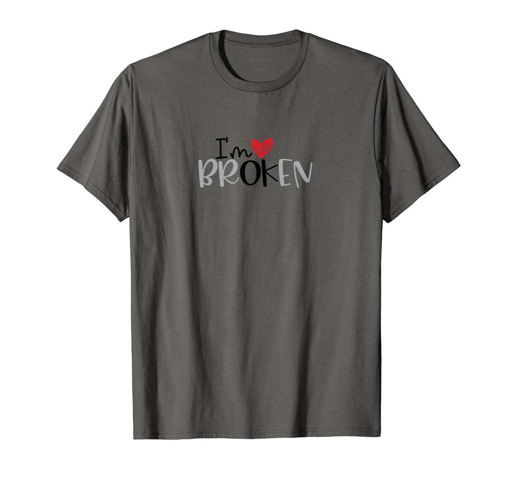 Im Broken Im Okay Mental Health Its T-Shirt - Aesthetic Graphic Men Women - T-Shirt, Sweatshirt, Hoodie