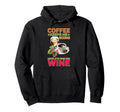 Coffee Keeps Me Going Until Its Time Hoodie - Minimalist Print Men Women - T-Shirt, Sweatshirt, Hoodie