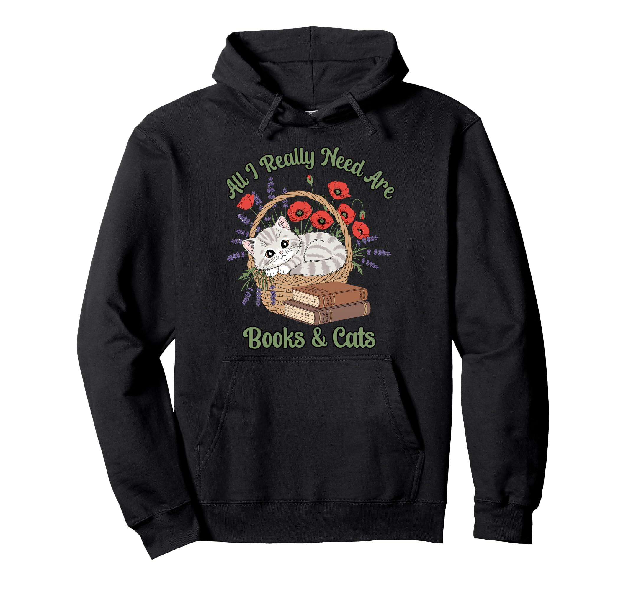 All I Really Need Are Books And Cats Book Hoodie - Streetwear Style Unisex - T-Shirt, Sweatshirt, Hoodie