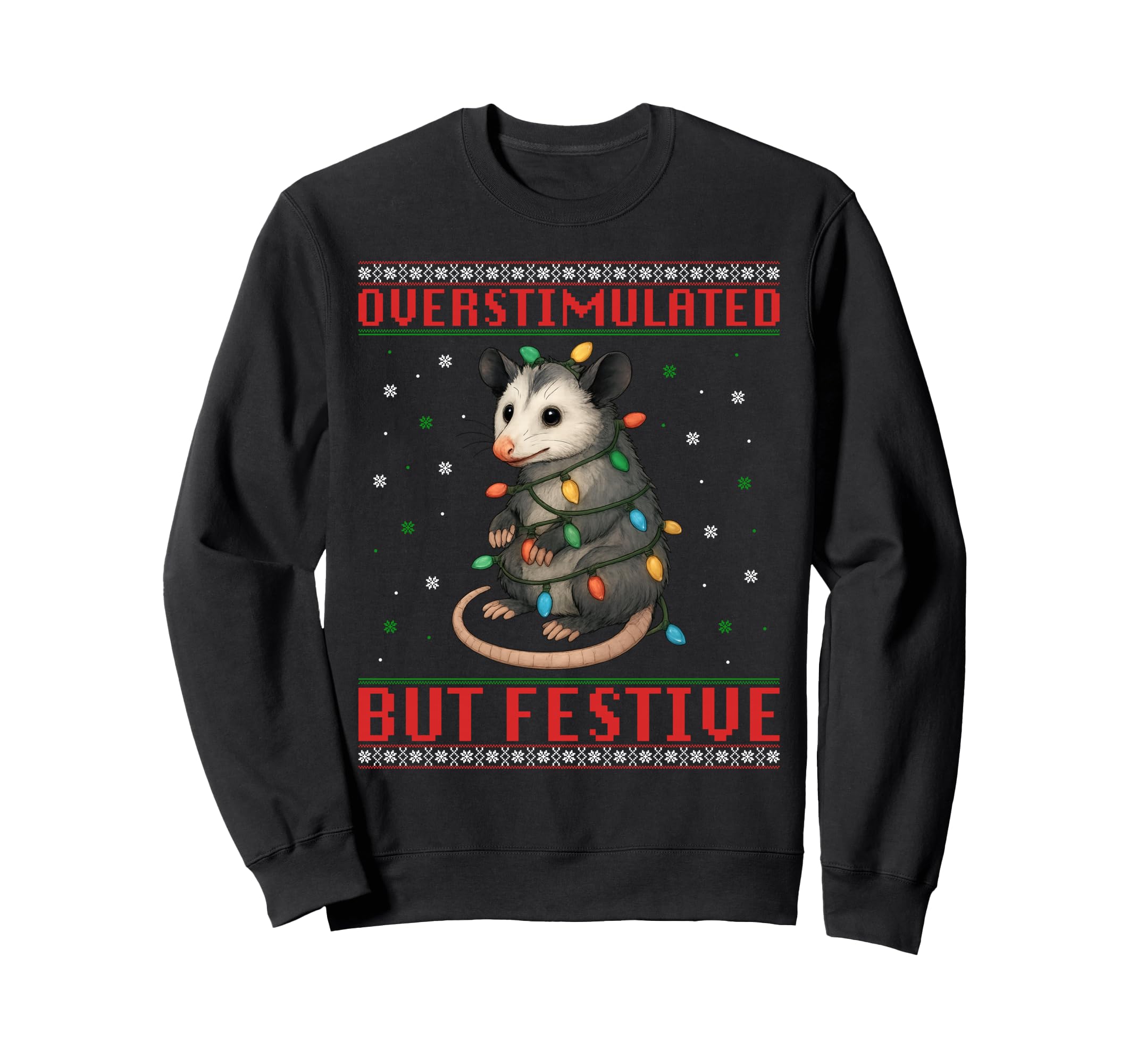 Overstimulated But Festive Possum Sweatshirt - Aesthetic Graphic for Adults - T-Shirt, Sweatshirt, Hoodie
