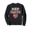 Hip Replacement Surgery Recovery Sweatshirt - Minimalist Print Unisex - T-Shirt, Sweatshirt, Hoodie