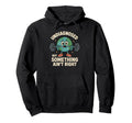 Undiagnosed But Something Aint Right Hoodie - Custom Art Print Men Women - T-Shirt, Sweatshirt, Hoodie