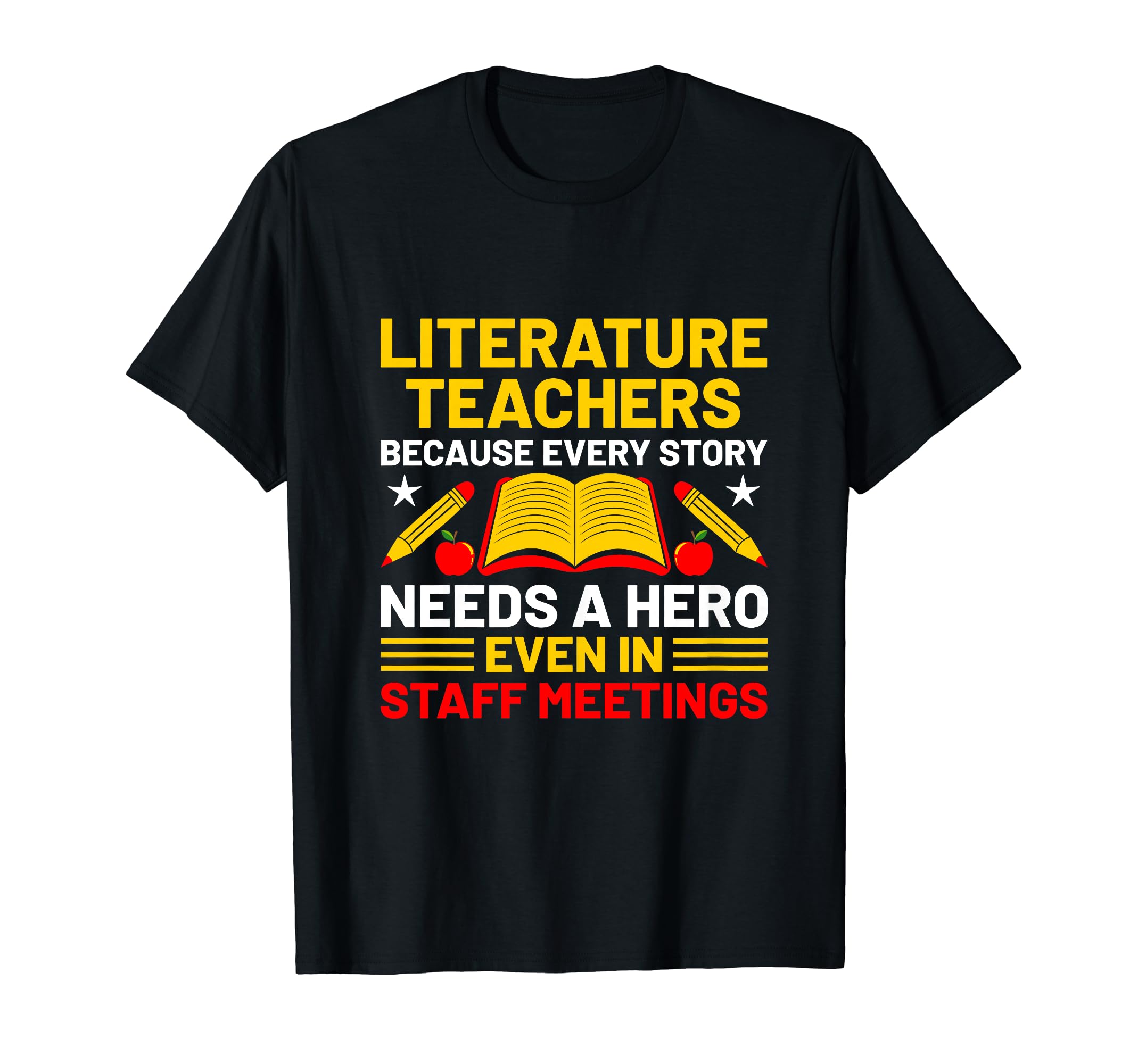 Literature Teacher School T-Shirt - Casual Everyday Wear for Adults - T-Shirt, Sweatshirt, Hoodie
