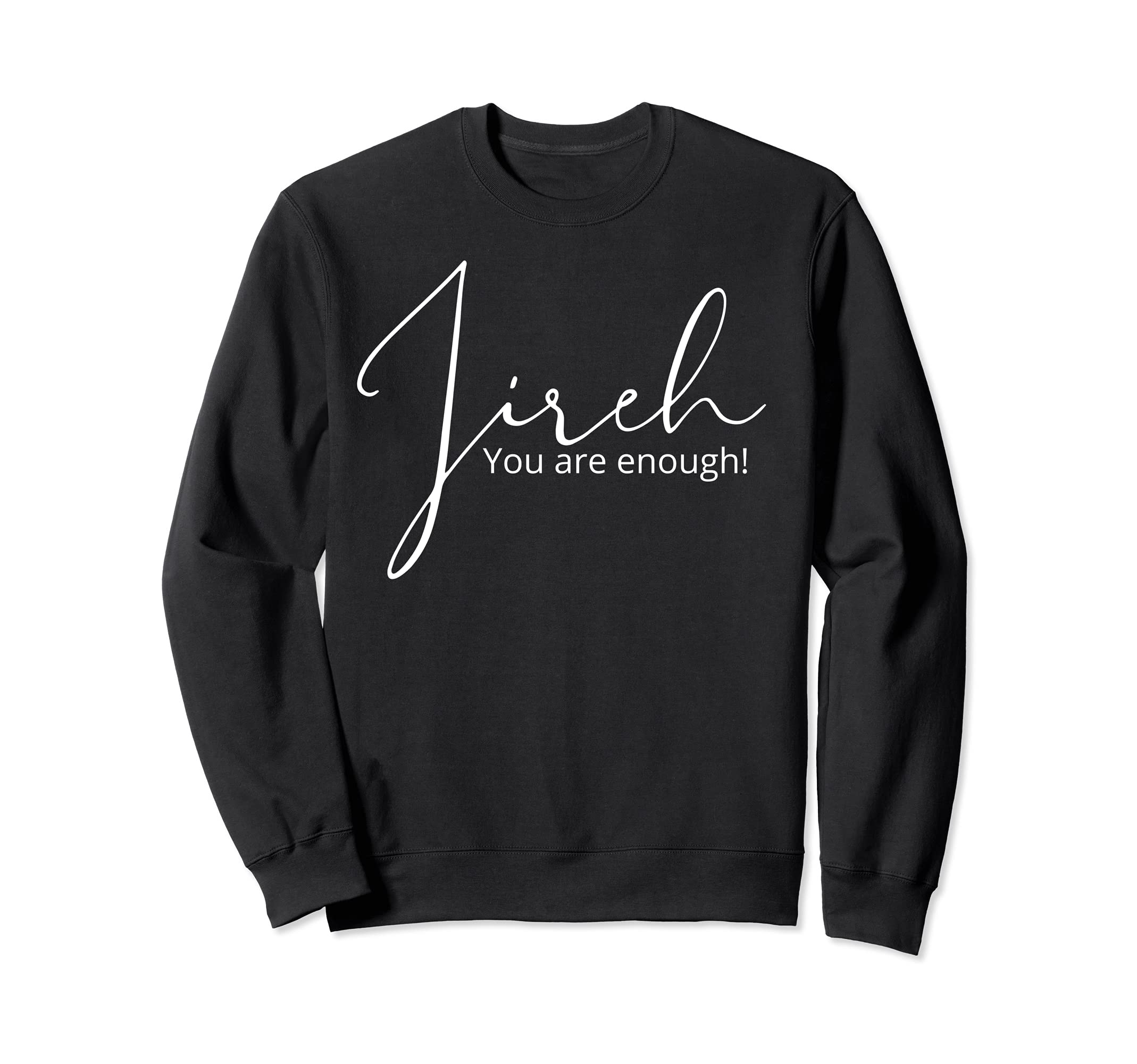 Jessies Trove Christian Gifts Sweatshirt - Unique Graphic for Adults - T-Shirt, Sweatshirt, Hoodie