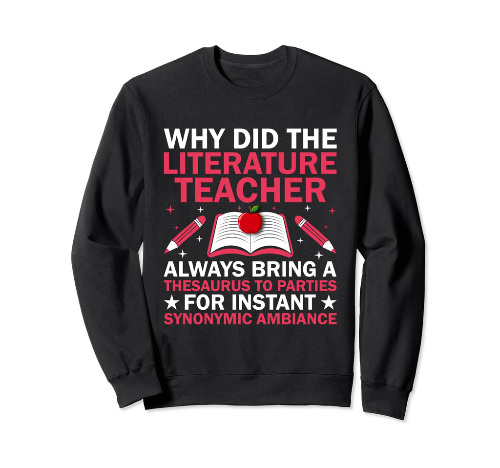 Literature Teacher School Teacher Sweatshirt - Aesthetic Graphic Unisex - T-Shirt, Sweatshirt, Hoodie
