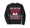 Literature Teacher School Teacher Sweatshirt - Aesthetic Graphic Unisex - T-Shirt, Sweatshirt, Hoodie