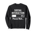 Social Battery Low Funny Sweatshirt - Minimalist Print for Adults - T-Shirt, Sweatshirt, Hoodie