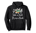 Take Its Book Lover Floral Bookish Hoodie - Novelty Apparel for Adults - T-Shirt, Sweatshirt, Hoodie