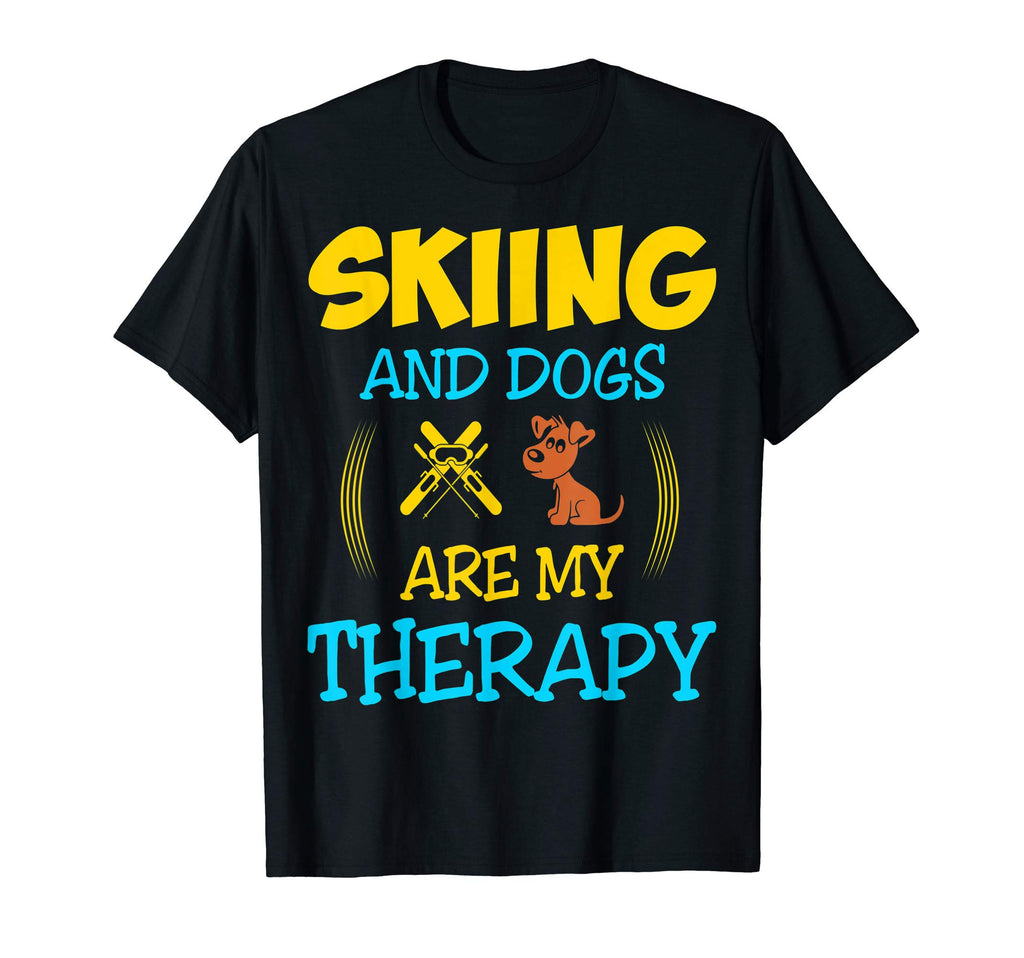 Skiing And Dogs Are My Therapy Gift T-Shirt - Graphic Print Men Women - T-Shirt, Sweatshirt, Hoodie
