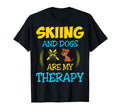 Skiing And Dogs Are My Therapy Gift T-Shirt - Graphic Print Men Women - T-Shirt, Sweatshirt, Hoodie