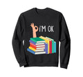 Reading Books Librarian Reader Nerd Sweatshirt - Graphic Print for Adults - T-Shirt, Sweatshirt, Hoodie