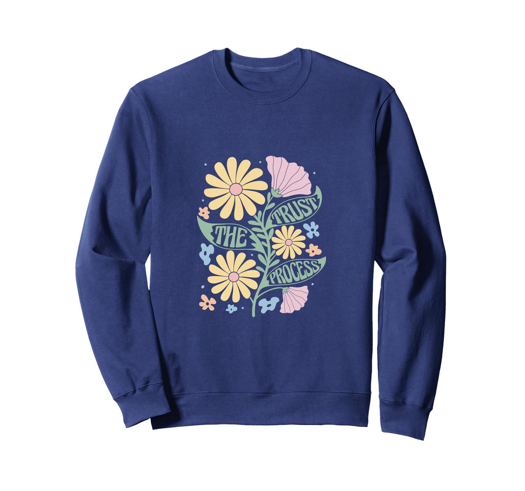 Trust Process Waiting Patient Sweatshirt - Streetwear Style Unisex - T-Shirt, Sweatshirt, Hoodie