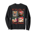 We Woof You Merry Dogs Santa Hats Sweatshirt - Streetwear Style Unisex - T-Shirt, Sweatshirt, Hoodie