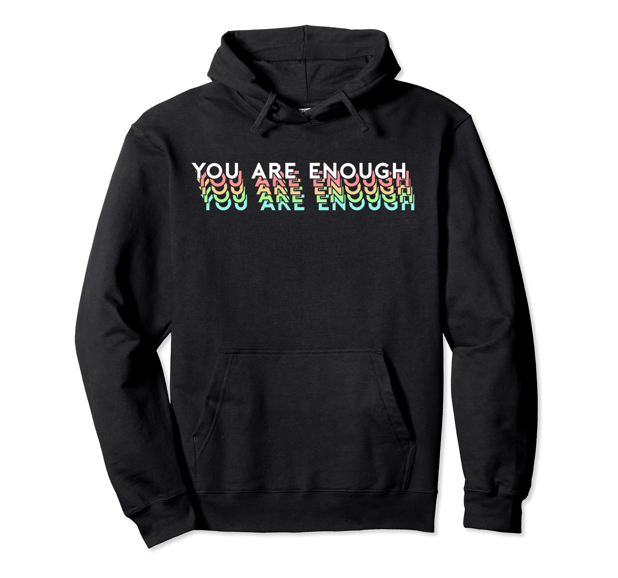 Mental Health Awareness Support You Hoodie - Streetwear Style Men Women - T-Shirt, Sweatshirt, Hoodie