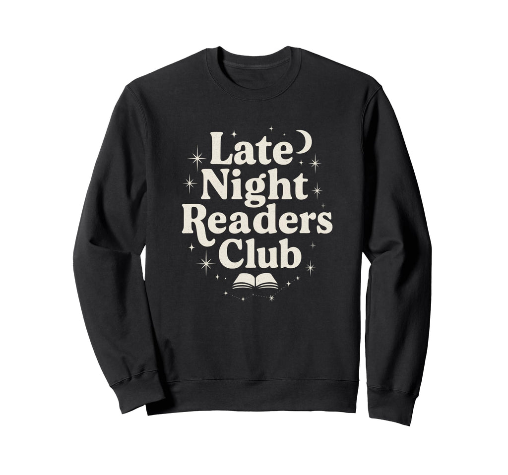 Late Night Readers Club Moon Stars Sweatshirt - Novelty Apparel Men Women - T-Shirt, Sweatshirt, Hoodie