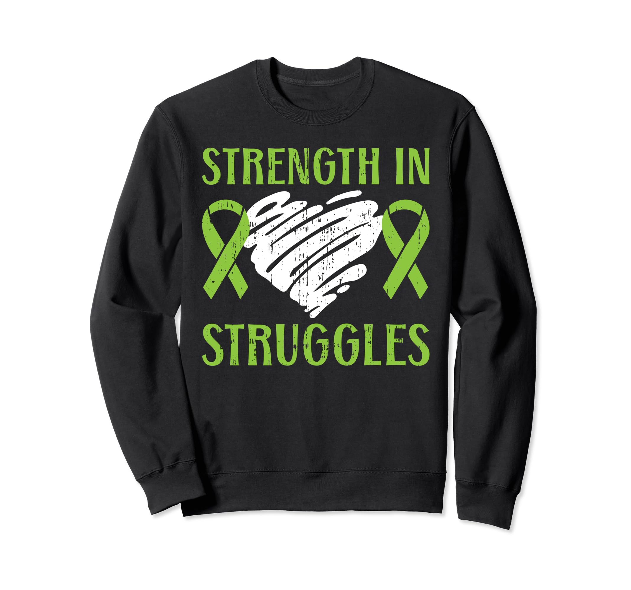 Strength Struggles Mental Sweatshirt - Casual Everyday Wear for Adults - T-Shirt, Sweatshirt, Hoodie