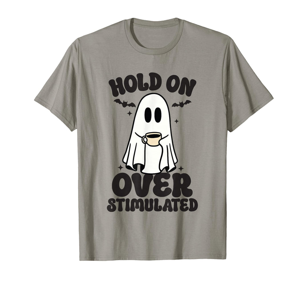 Hold Im Overstimulated Funny Halloween T-Shirt - Aesthetic Graphic Unisex - T-Shirt, Sweatshirt, Hoodie