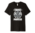 Trust Process Weightlift Workouts T-Shirt - Custom Art Print for Adults - T-Shirt, Sweatshirt, Hoodie