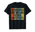 Introverted But Willing To Talk About T-Shirt - Streetwear Style Unisex - T-Shirt, Sweatshirt, Hoodie