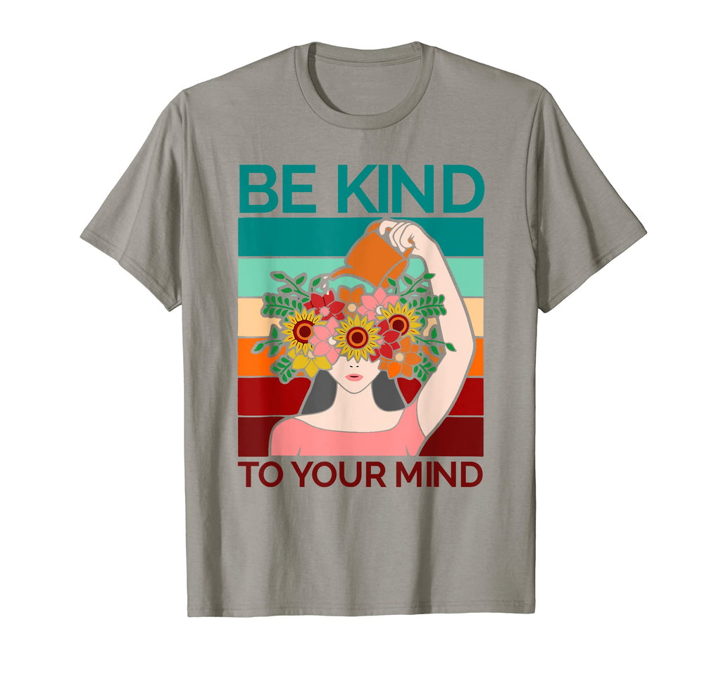 Be Kind To Your Mind Mental Health T-Shirt - Custom Art Print for Adults - T-Shirt, Sweatshirt, Hoodie