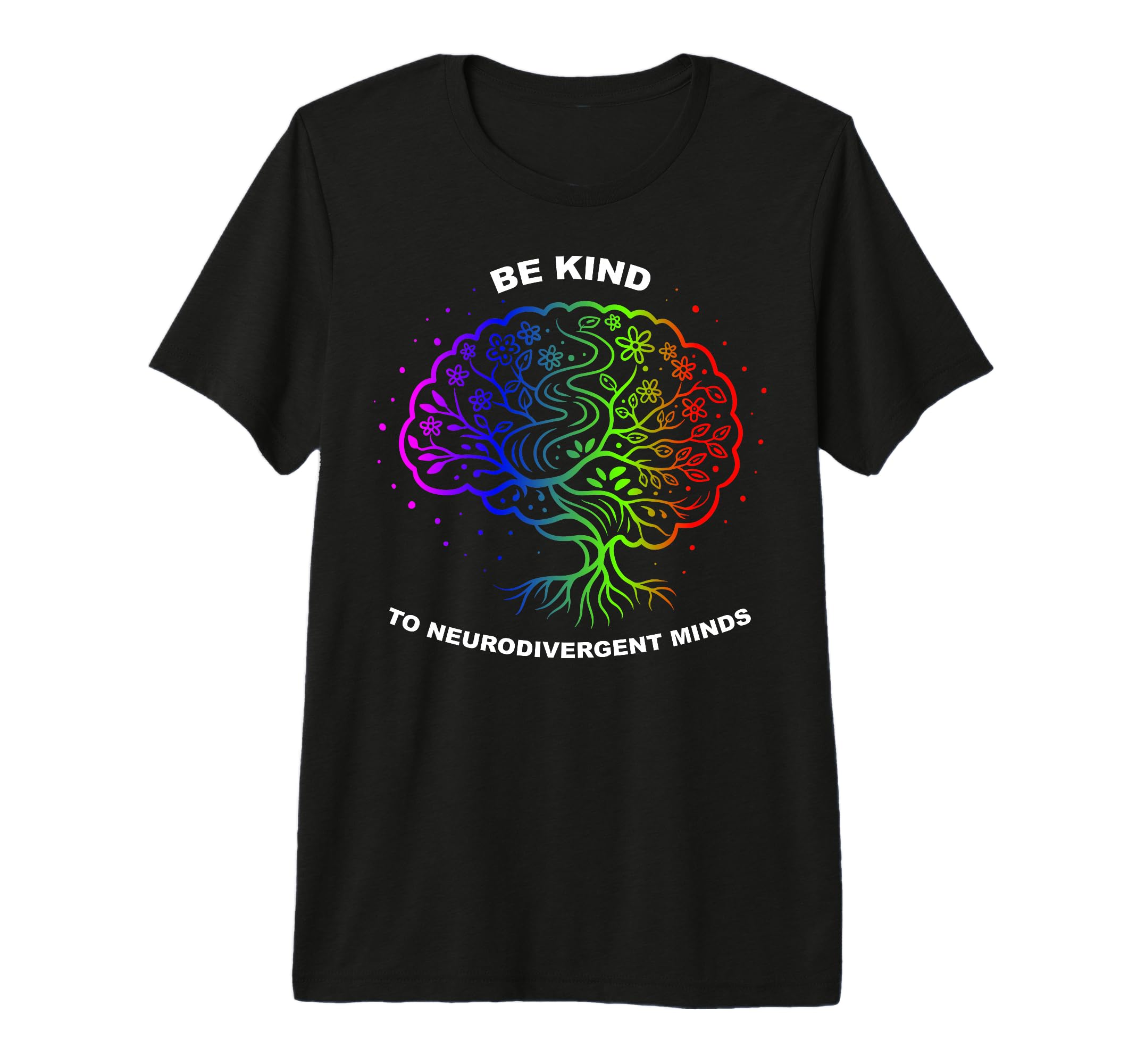 Be Kind To Neurodivergent Minds T-Shirt - Streetwear Style for Adults - T-Shirt, Sweatshirt, Hoodie